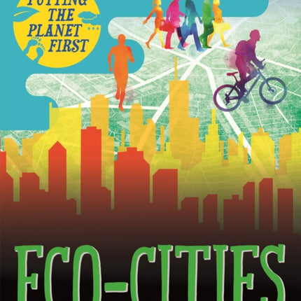 Ecocities Putting the Planet First