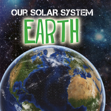 Earth Our Solar System