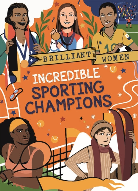 Brilliant Women Incredible Sporting Champions