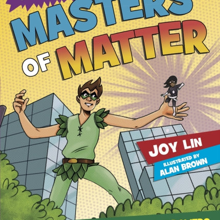 Superpower Science: Masters of Matter