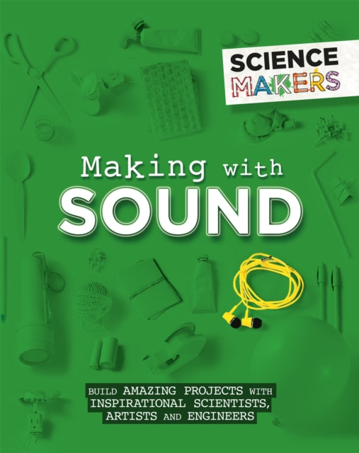 Science Makers Making with Sound