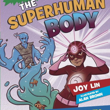 Superpower Science The Superhuman Body