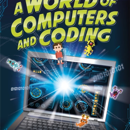 A World of Computers and Coding