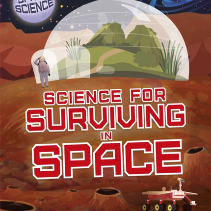 Space Science STEM in Space Science for Surviving in Space