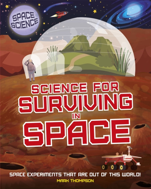 Space Science STEM in Space Science for Surviving in Space