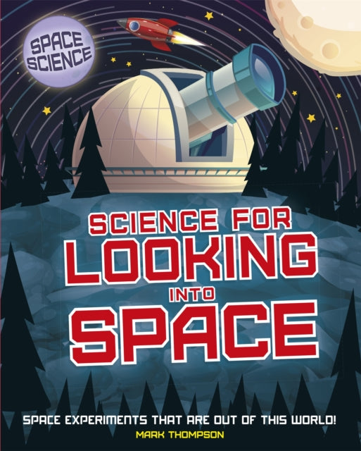 Space Science STEM in Space Science for Looking Into Space