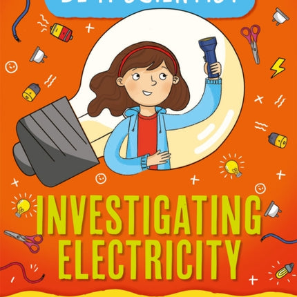 Be a Scientist: Investigating Electricity