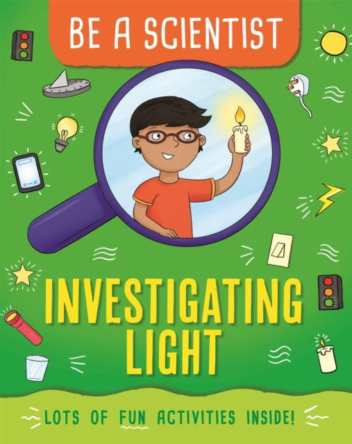 Be a Scientist Investigating Light