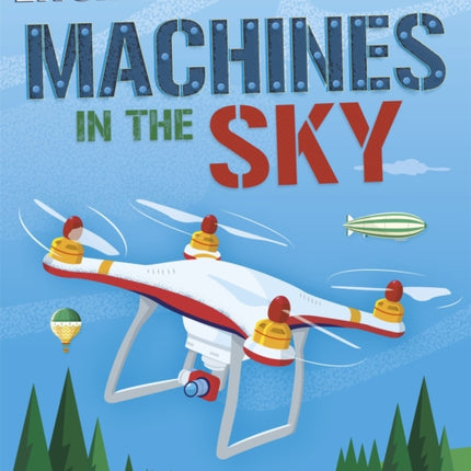 Engineering Power!: Machines in the Sky