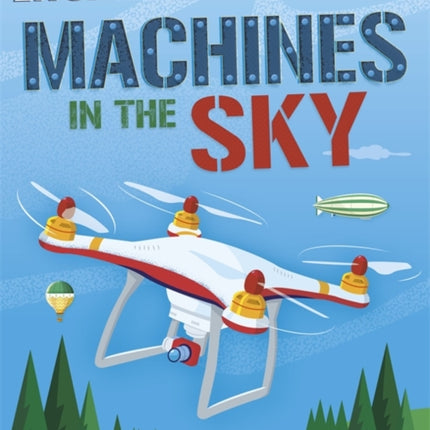 Engineering Power!: Machines in the Sky