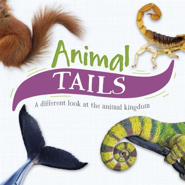 Animal Tails: A different look at the animal kingdom