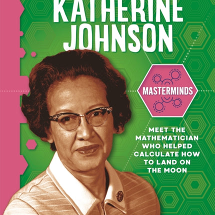 Masterminds Katherine Johnson