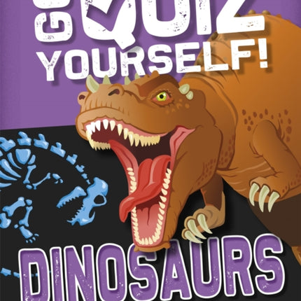 Go Quiz Yourself!: Dinosaurs