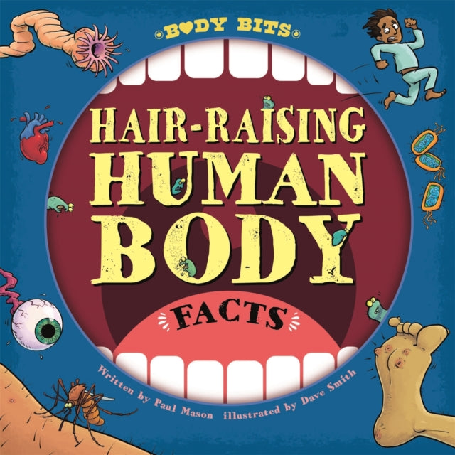 Body Bits Hairraising Human Body Facts