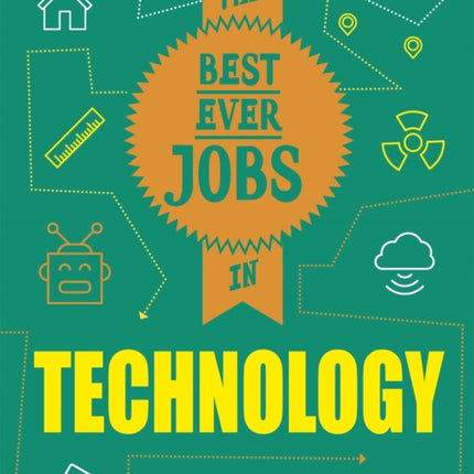 The Best Ever Jobs In: Technology