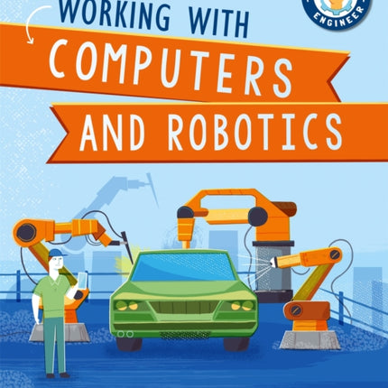 Working with Computers and Robotics Kid Engineer