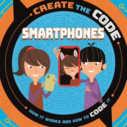 Create the Code Smartphones