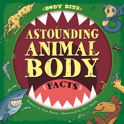 Astounding Animal Body Facts Body Bits