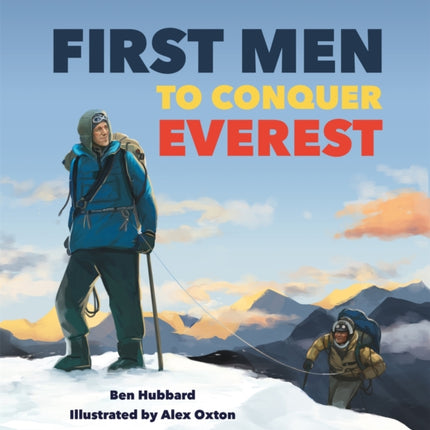 Famous Firsts First Men to Conquer Everest