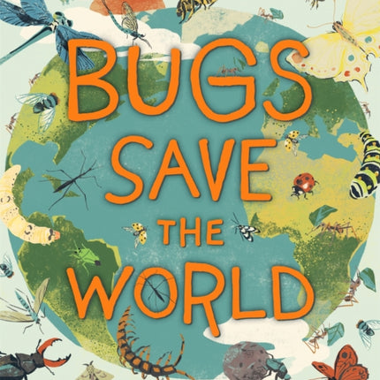 Bugs Save the World