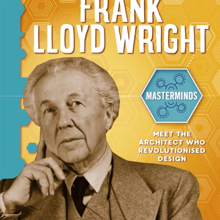 Frank Lloyd Wright Masterminds