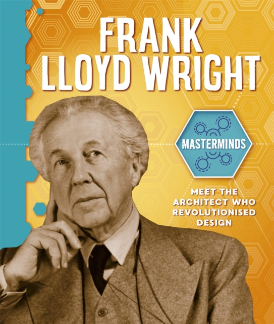 Frank Lloyd Wright Masterminds