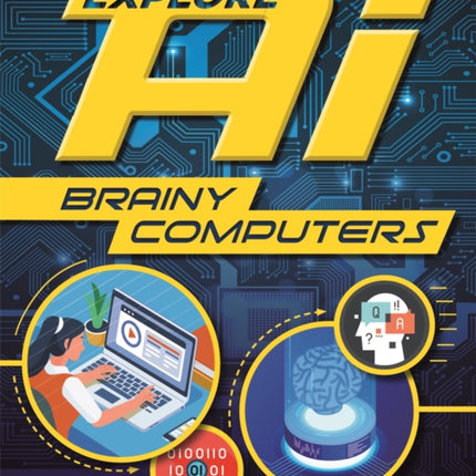 Explore AI: Brainy Computers