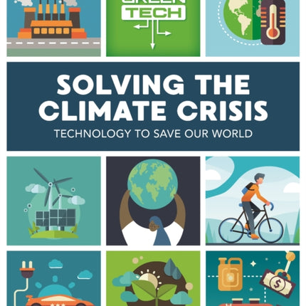 Green Tech Solving the Climate Crisis