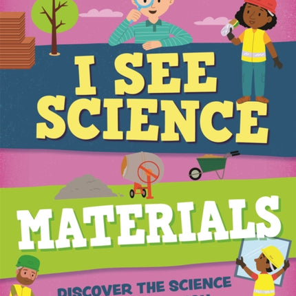 I See Science: Materials