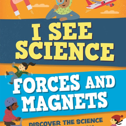 I See Science: Forces and Magnets