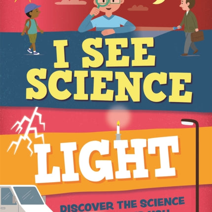 I See Science: Light