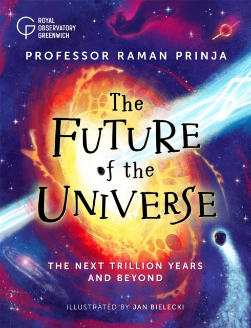The Future of the Universe: The next trillion