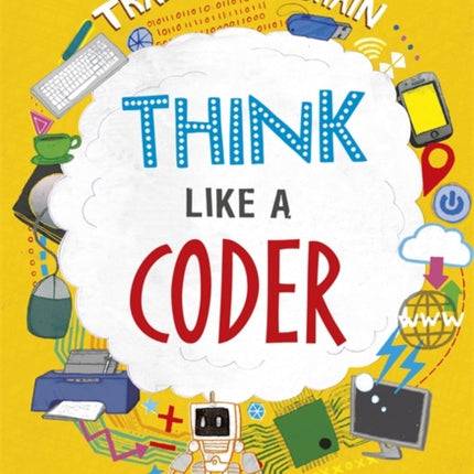 Train Your Brain: Think Like a Coder