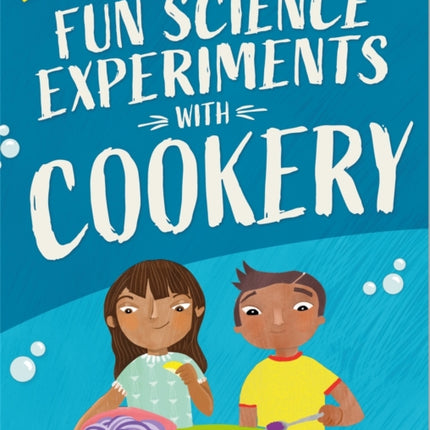 Fun Science: Experiments with Cookery