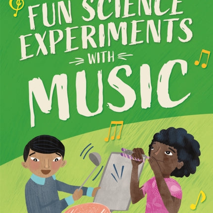 Fun Science: Experiments with Music