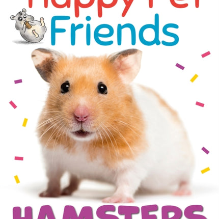 Happy Pet Friends: Hamsters