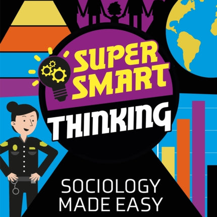 Super Smart Thinking: Sociology Made Easy