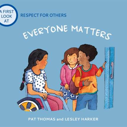 A First Look At: Respect For Others: Everybody Matters