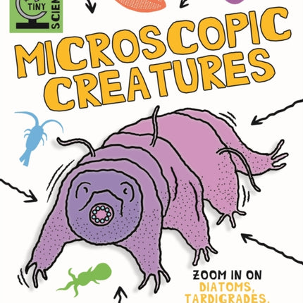 Tiny Science: Microscopic Creatures