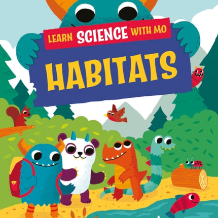 Learn Science with Mo: Habitats