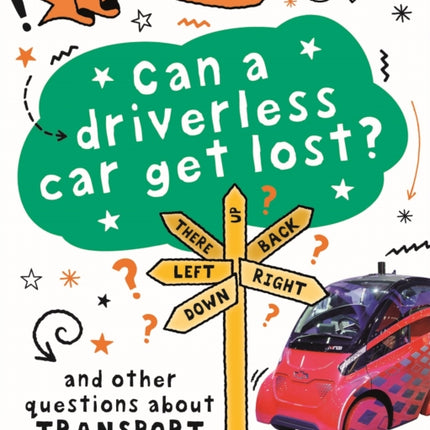 A Question of Technology: Can a Driverless Car Get Lost?: And other questions about transport