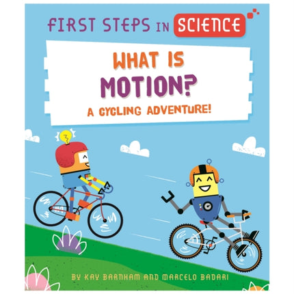 First Steps in Science: What is Motion?