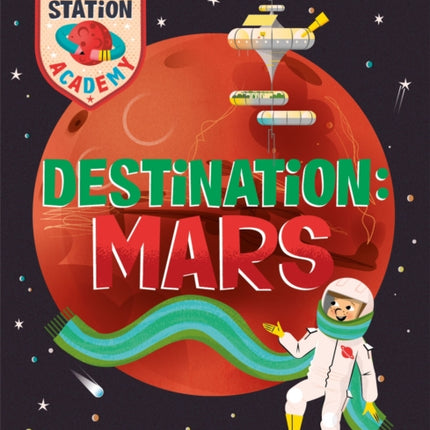 Space Station Academy: Destination Mars