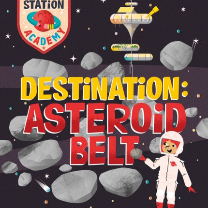 Space Station Academy: Destination Asteroid Belt