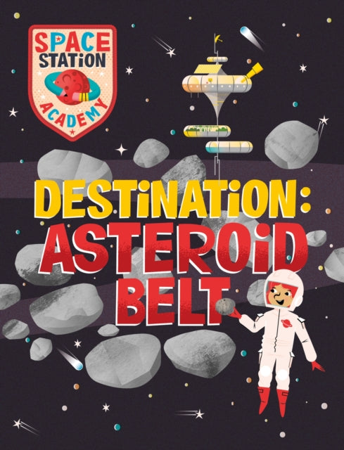 Space Station Academy: Destination Asteroid Belt