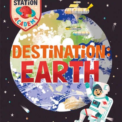 Space Station Academy: Destination Earth