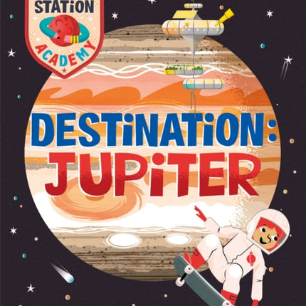 Space Station Academy: Destination Jupiter