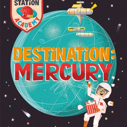 Space Station Academy: Destination Mercury