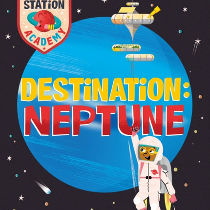 Space Station Academy: Destination Neptune