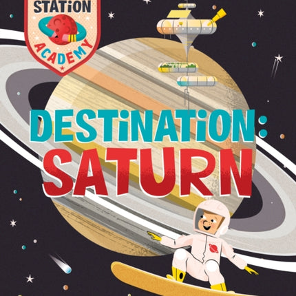 Space Station Academy: Destination Saturn